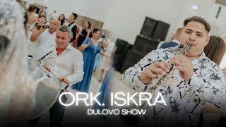 ORK. ISKRA - Dulovo Show [4K VIDEO] Ayhan Infire Photo&Video