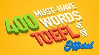 400 Must-Have Words for the TOEFL | Official