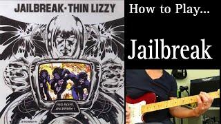 Jailbreak - Thin Lizzy. Guitar Lesson / Tutorial.