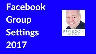 How to change the privacy settings on your Facebook group 2017