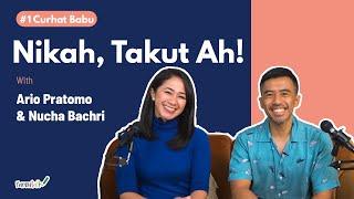 #1 Curhat Babu - Menikah, Takut Ah! | Nucha Bachri & Ario Pratomo