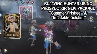 Bullying hunter using Prospector new S costume "Summer Frisbee" - Identity V