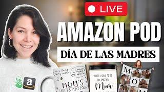 En Vivo: Cómo Vender en Amazon POD para el Día de las Madres @JohannaSanchez