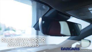 How to Use the Rear View Mirror on the 2023 Lexus IS