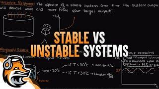 Stable vs Unstable Systems