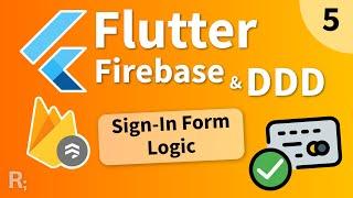 Flutter Firebase & DDD Course [5] – Sign-In Form Logic (Bloc)