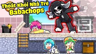 YUMMIE VÀ HIHA YOMOST THOÁT KHỎI NHÀ TRẺ BABACHOPS TRONG MINECRAFT*NHÀ TRẺ BABACHOPS 