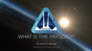 DARPA Launch Challenge - What is the Payload?