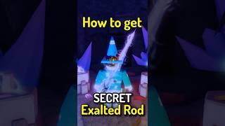 How To Get SECRET Rod Of The Exalted One in Roblox Fisch