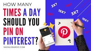 How Many Times A Day Should You Pin On Pinterest? (2021 Pinterest Pin Limit)