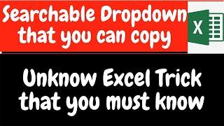 Now copy your searchable dropdown list | Dropdown for multiple cells