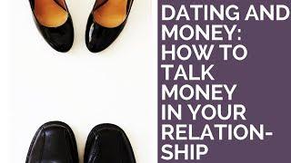 Dating and Money: How to Talk About Money in Your Relationship