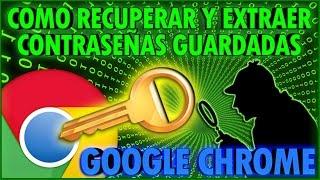 Como Recuperar Contraseñas Guardadas En El Navegador GOOGLE CHROME