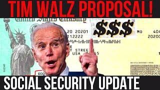 TIM WALZ SOCIAL SECURITY BOOST PROPOSALS! SSI SSDI Payments | Social Security Update