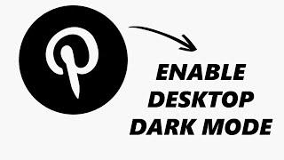 How To Turn On Dark Mode On Pinterest Desktop