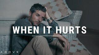 WHEN IT HURTS | God Is With You In The Pain - Inspirational & Motivational Video