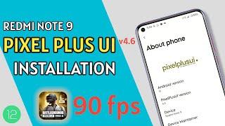 Pixel plus ui 4.6 Android 12 rom | install pixel plus ui 4.6 rom on redmi note 9 | BGMI 90 fps 