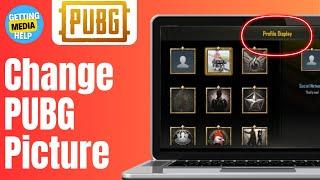 How To Change Profile Picture In PUBG Mobile With Email | Easy Guide 2024