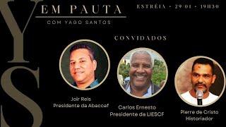 Em Pauta: Entrevista com Joir Reis, Carlos Ernesto e Pierre de Cristo- 29/01/2024