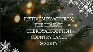 The Royal Scottish Country Dance Society's Festive Message