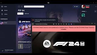 Fix F1 24 EA AntiCheat Errors/EA AntiCheat Service Encountered Error/Security Violation Error