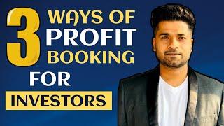 3 Ways of PROFIT booking for Investors #investing #traders