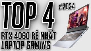 TOP 4 LAPTOP GAMING CHẠY RTX 4060 NGON, BỔ, RẺ NHẤT ĐẦU NĂM 2024!!! LAPTOP AZ