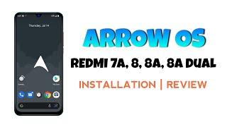 ARROW OS  Redmi 7A, Redmi 8, 8A & 8a Dual - Mi439 Installation & Review हिंदी