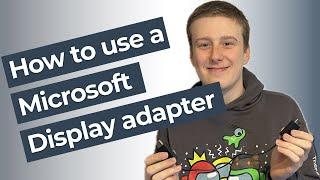 How to use a Microsoft Display Adapter to connect a PC to a TV