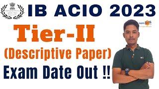 IB ACIO 2023 Tier-II Exam Date Out  II By Vikram Sir