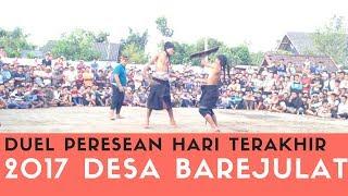 #DUELPERESEAN 2017 HARI TERAKHIR Di DESA BAREJULAT -- SUBSCRIBE, LIKE & KOMEN !!!