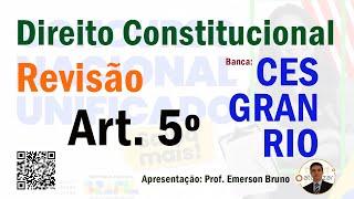 Revisão CNU/CESGRANRIO - Art. 5º (Dir. e Dev. Ind. e Coletivos) - Parte 01