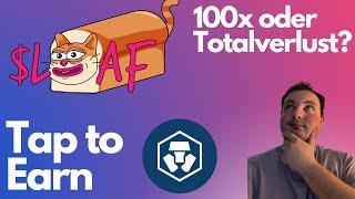 $LOAF Token Tap to Earn Game auf der Cronos Chain! - 100x oder 0x?