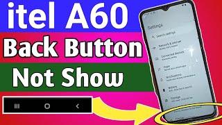 itel a60 back button not show // back button settings