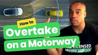 How To Overtake On A Motorway | Changing Lanes On a Motorway