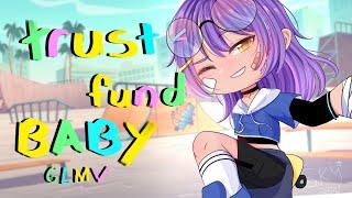 Trust fund baby GLMV | Gacha + art animated