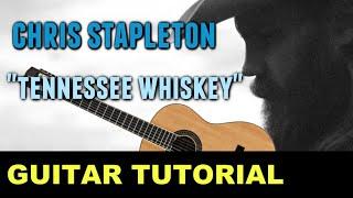 Tennessee Whiskey - Chris Stapleton *GUITAR TUTORIAL*