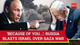 Putin Aide's Blistering Attack On Israel Over Gaza Onslaught; Russia Blames Tel Aviv For Truce Delay