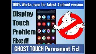 [Fixed] Mobile Touch Screen Operating automatically - Ghost Touch Problem - Fixed!