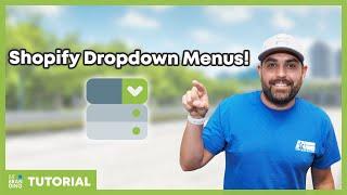 How to Add a Dropdown Menu to Shopify