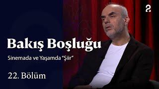 Sinemada ve Yaşamda “Şiir” | Bakış Boşluğu | 22. Bölüm @trt2