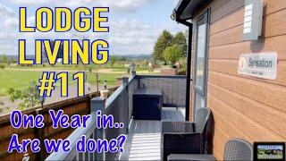 LODGE LIFE ELEVEN. One year in. Maintenance, Warranty and more. Is it also still for us?