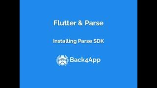 Flutter and Parse - Installing the Parse SDK