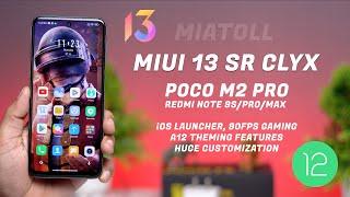 MIUI 13 SR CLYX Edition for Poco M2 Pro, Redmi Note 9S/Pro/Max Review, Huge Customizable OS