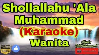 SHOLLALLAHU 'ALA MUHAMMAD (KARAOKE) Religi Nada Wanita