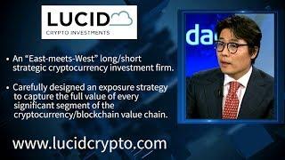 Lucid Crypto Investments | “East-meets-West” Long/Short Strategies | Managing Partner Sammy Ahn