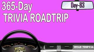 365-Day Trivia Road Trip - DAY 83 - 21 Question Random Knowledge Quiz ( ROAD TRIpVIA- Episode 1102 )