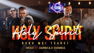 Ruhu Mai Sarki (Holy Spirit) feat. Darim & E-Daniels | Word of Life Choir | Lightroom Sessions.