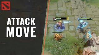 How to Attack Move in Dota 2