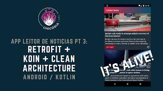 AstraNovos parte 3: Acesse uma API com Retrofit usando o Koin e Clean Architecture (Android/Kotlin)